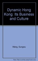 Dynamic Hong Kong: Its Business and Culture
