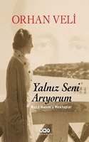 YalnÄ±z Seni ArÄ±yorum: Nahit HanÄ±m'a Mektuplar (Turkish Edition)