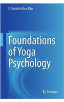 Foundations of Yoga Psychology