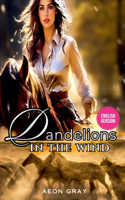 Dandelions in the Wind