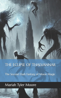 The Eclipse of Thalvannar