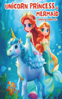 Unicorn Princess and Mermaid Coloring Book vol2