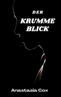 Der Krumme Blick