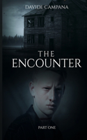 encounter: part one