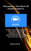 Maximizes The Best Of Zoom Features: The Zoom software help you to connect with your family and friends, held video conferencing, meetings, collaboration with up to 100 participants fro