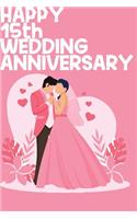 Happy 15th Wedding Anniversary: Notebook Gifts For Couples