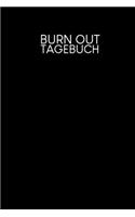 Burn Out Tagebuch