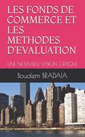 Les Fonds de Commerce Et Les Methodes d'Evaluation