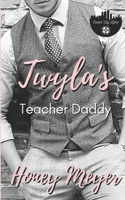 Twyla's Teacher Daddy