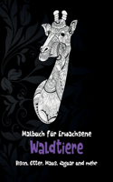 Waldtiere - Malbuch für Erwachsene - Bison, Otter, Maus, Jaguar und mehr