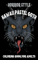 - Horror Style - Kawaii Pastel Goth Coloring Book for Adults