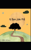 Tree Like Me