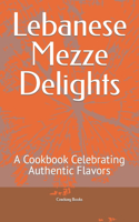 Lebanese Mezze Delights