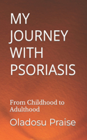 My Journey with Psoriasis