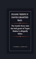 Duane 'Keefe D' Davis granted bail