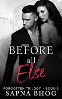 Before All Else