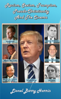 Racism, Sexism, Trumpism, Pseudo- Christianity & the Cinema