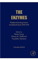 Platelet-Activating Factor Acetylhydrolases (PAF-AH): Volume 38(Volume 38 The Enzymes)