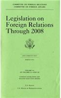 Legislation on Foreign Relations Through 2008, V. 1-A, March 2010