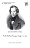 For he shall give his angels charge over thee: (Church Music Society publications)