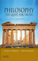 Philosophy: The Quest for Truth: The Quest for Truth