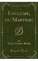 Enclume, Ou Marteau, Vol. 1 (Classic Reprint)