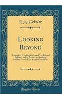 Looking Beyond: A Sequel to 