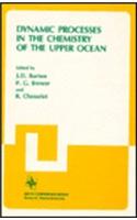 Dynamic Processes in the Chemistry of the Upper Ocean