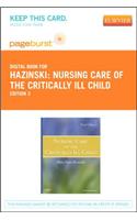 Nursing Care of the Critically Ill Child - Elsevier eBook on Vitalsource (Retail Access Card)