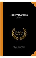 History of Arizona; Volume 1