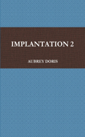 Implantation 2