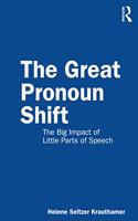 The Great Pronoun Shift