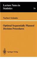 Optimal Sequentially Planned Decision Procedures