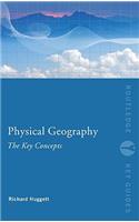 Physical Geography: The Key Concepts