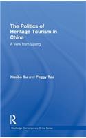 Politics of Heritage Tourism in China