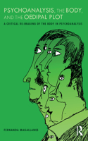 Psychoanalysis, the Body, and the Oedipal Plot