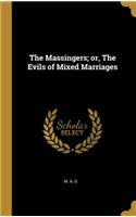 The Massingers; or, The Evils of Mixed Marriages