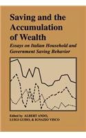 Saving and the Accumulation of Wealth