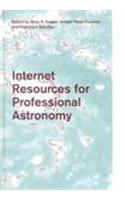 Internet Resources for Professional Astronomy: Proceedings of the IX Canary Islands Winter School of Astrophysics