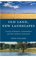 Old Land, New Landscapes