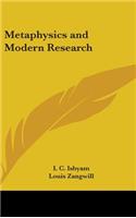 Metaphysics and Modern Research