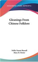 Gleanings From Chinese Folklore