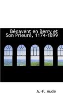 Benavent En Berry Et Son Prieure, 1174-1899