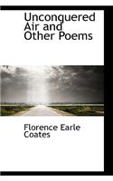 Unconquered Air and Other Poems