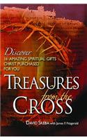 Treasures from the Cross: Discover 16 Amazing Spiritual Gifts Christ Purchased for You
