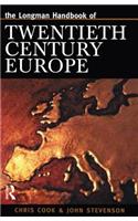 Longman Handbook of Twentieth Century Europe