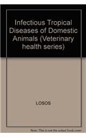 Infectious Tropical Diseases of Domestic Animals