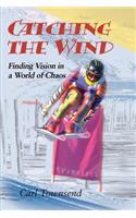 Catching the Wind