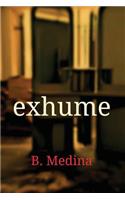 exhume