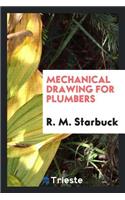 Mechanical Drawing for Plumbers: A Concise, Comprehensive and Practical ...